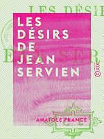Télécharger le livre :  Les Désirs de Jean Servien