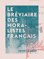 Télécharger le livre :  Le Bréviaire des moralistes français