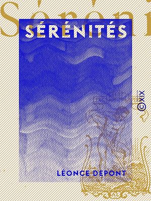 Téléchargez le livre :  Sérénités
