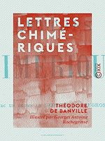 Télécharger le livre :  Lettres chimériques