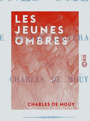 Téléchargez le livre :  Les Jeunes Ombres