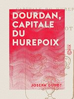 Télécharger le livre :  Dourdan, capitale du Hurepoix