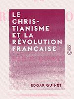 Télécharger le livre :  Le Christianisme et la Révolution française