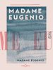 Télécharger le livre :  Madame Eugenio