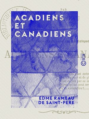 Téléchargez le livre :  Acadiens et Canadiens