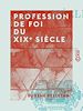 Télécharger le livre :  Profession de foi du XIXe siècle