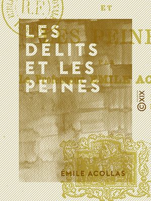 Téléchargez le livre :  Les Délits et les Peines