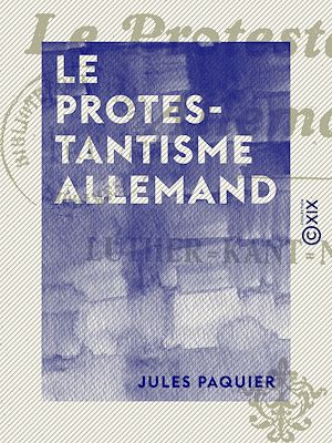 Download the eBook: Le Protestantisme allemand