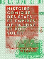 Télécharger le livre :  Histoire comique des États et Empires de la Lune et du Soleil