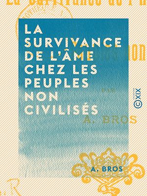 Download the eBook: La Survivance de l'âme chez les peuples non civilisés