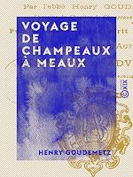 Télécharger le livre :  Voyage de Champeaux à Meaux