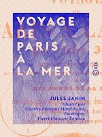 Télécharger le livre :  Voyage de Paris à la mer
