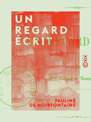 Téléchargez le livre :  Un regard écrit