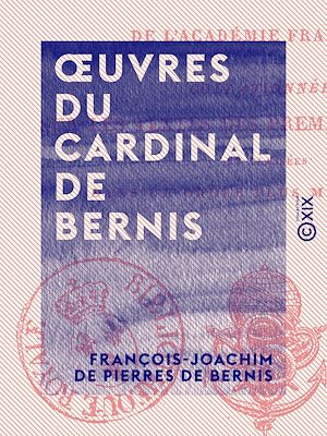 Téléchargez le livre :  Œuvres du cardinal de Bernis
