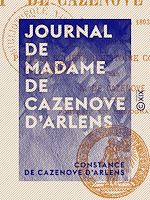 Télécharger le livre :  Journal de Madame de Cazenove d'Arlens