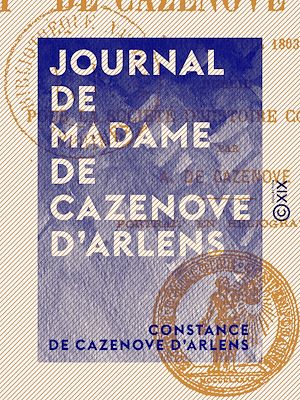Téléchargez le livre :  Journal de Madame de Cazenove d'Arlens