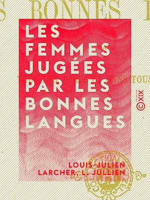 Download the eBook: Les Femmes jugées par les bonnes langues