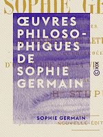 Download this eBook Œuvres philosophiques de Sophie Germain