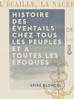 Téléchargez le livre :  Histoire des éventails chez tous les peuples et à toutes les époques