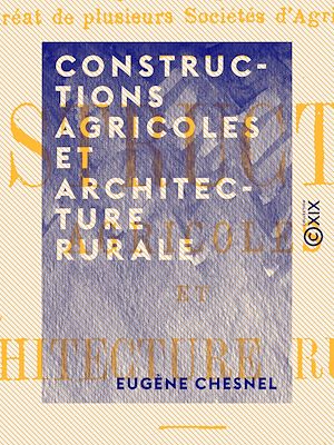Téléchargez le livre :  Constructions agricoles et architecture rurale