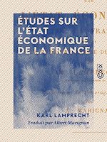 Télécharger le livre :  Études sur l'état économique de la France