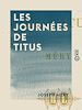 Télécharger le livre :  Les Journées de Titus