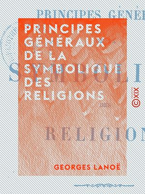 Download the eBook: Principes généraux de la symbolique des religions