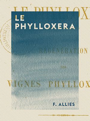 Téléchargez le livre :  Le Phylloxera