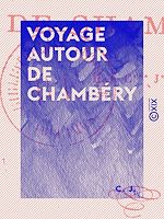 Télécharger le livre :  Voyage autour de Chambéry