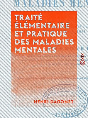 Téléchargez le livre :  Traité élémentaire et pratique des maladies mentales
