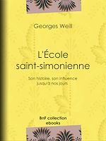 Télécharger le livre :  L'École saint-simonienne