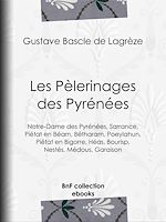 Télécharger le livre :  Les Pèlerinages des Pyrénées