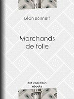 Télécharger le livre :  Marchands de folie