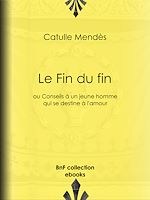 Télécharger le livre :  Le Fin du fin