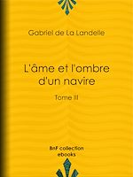 Télécharger le livre :  L'Âme et l'Ombre d'un navire