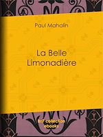 Télécharger le livre :  La Belle Limonadière