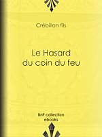 Télécharger le livre :  Le Hasard du coin du feu