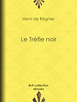 Télécharger le livre :  Le Trèfle noir