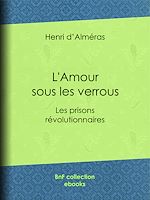 Télécharger le livre :  L'Amour sous les verrous