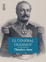 Télécharger le livre :  Le Général Oudinot, duc de Reggio