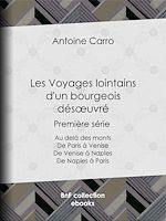 Télécharger le livre :  Les Voyages lointains d'un bourgeois désœuvré