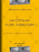Télécharger le livre :  Les Critiques ou les Juges jugés