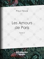 Télécharger le livre :  Les Amours de Paris