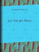 Télécharger le livre :  La Vie en fleur