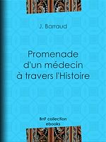 Download this eBook Promenade d'un médecin à travers l'Histoire