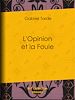 Télécharger le livre :  L'Opinion et la Foule