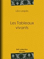 Télécharger le livre :  Les Tableaux vivants