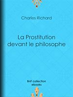 Télécharger le livre :  La Prostitution devant le philosophe
