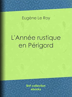 Téléchargez le livre :  L'Année rustique en Périgord