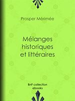 Télécharger le livre :  Mélanges historiques et littéraires